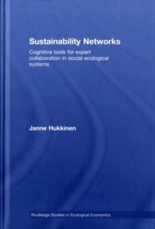 Sustainability Networks : Cognitive Tools for Expert Collaboration in Social-Ecological Systems