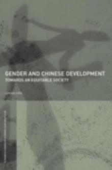 Gender and Chinese Development : Towards an Equitable Society