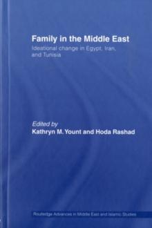 Family in the Middle East : Ideational change in Egypt, Iran and Tunisia