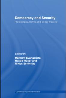 Democracy and Security : Preferences, Norms and Policy-Making