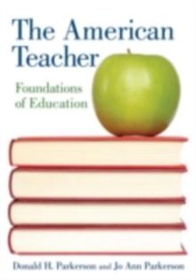 The American Teacher : Foundations of Education