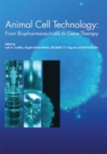 Animal Cell Technology : From Biopharmaceuticals to Gene Therapy