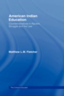 American Indian Education : Counternarratives in Racism, Struggle, and the Law