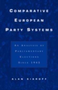 Comparative European Party Systems : An Analysis of Parliamentary Elections Since 1945