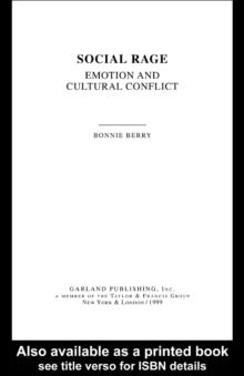 Social Rage : Emotion and Cultural Conflict