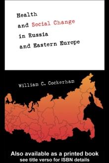 Health and Social Change in Russia and Eastern Europe