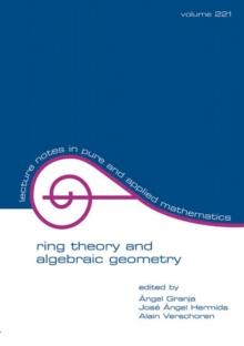 Ring Theory And Algebraic Geometry