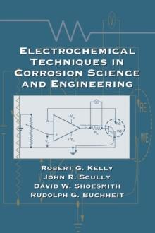 Electrochemical Techniques in Corrosion Science and Engineering