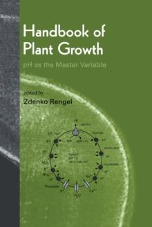 Handbook of Plant Growth pH as the Master Variable