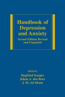 Handbook of Depression and Anxiety : A Biological Approach, Second Edition