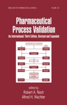 Pharmaceutical Process Validation : An International