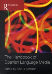 The Handbook of Spanish Language Media