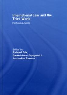 International Law and the Third World : Reshaping Justice