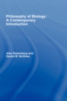 Philosophy of Biology : A Contemporary Introduction