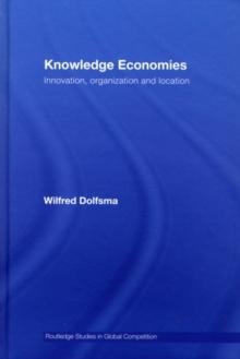 Knowledge Economies : Organization, location and innovation