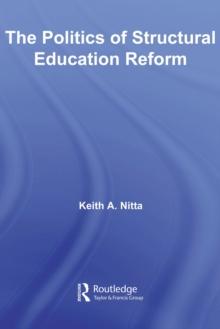 The Politics of Structural Education Reform