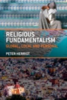 Religious Fundamentalism : Global, Local and Personal