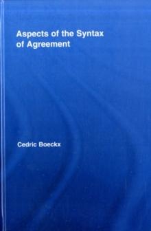 Aspects of the Syntax of Agreement