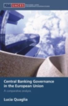 Central Banking Governance in the European Union : A Comparative Analysis