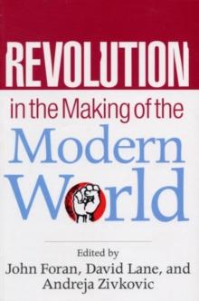 Revolution in the Making of the Modern World : Social Identities, Globalization and Modernity