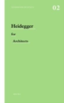 Heidegger for Architects