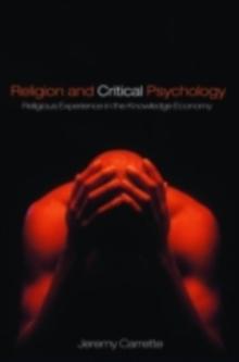 Religion and Critical Psychology : Religious Experience in the Knowledge Economy