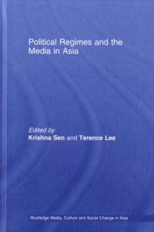 Political Regimes and the Media in Asia