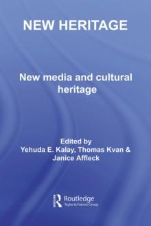 New Heritage : New Media and Cultural Heritage