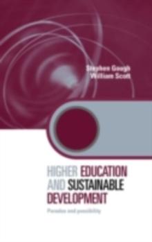 Higher Education and Sustainable Development : Paradox and Possibility