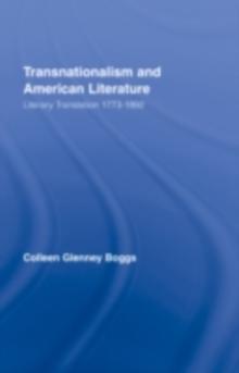 Transnationalism and American Literature : Literary Translation 1773-1892