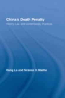 China's Death Penalty : History, Law and Contemporary Practices