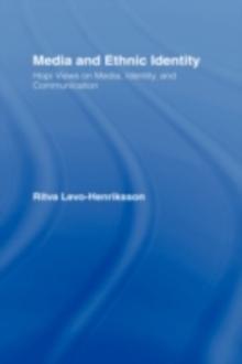 Media and Ethnic Identity : Hopi Views on Media, Identity, and Communication