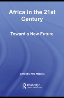 Africa in the 21st Century : Toward a New Future