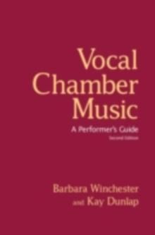 Vocal Chamber Music, Second Edition : A Performer's Guide