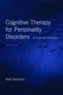 Cognitive Therapy for Personality Disorders : A Guide for Clinicians