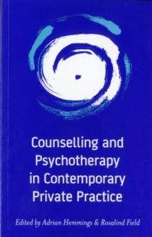 Counselling and Psychotherapy in Contemporary Private Practice