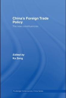 China's Foreign Trade Policy : The New Constituencies