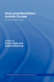 Semi-Presidentialism Outside Europe : A Comparative Study