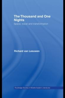 The Thousand and One Nights : Space, Travel and Transformation