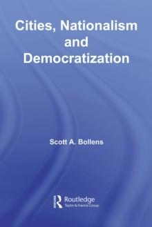 Cities, Nationalism and Democratization