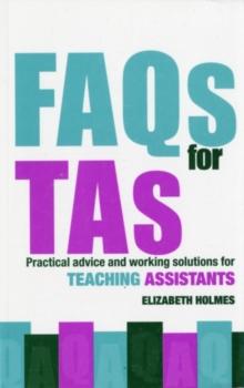 FAQs for TAs : Practical Advice and Working Solutions for Teaching Assistants