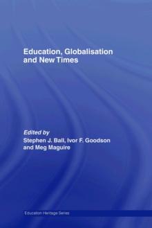 Education, Globalisation and New Times : 21 Years of the Journal of Education Policy