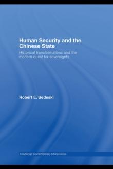 Human Security and the Chinese State : Historical Transformations and the Modern Quest for Sovereignty