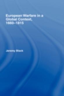 European Warfare in a Global Context, 1660-1815