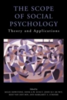 The Scope of Social Psychology : Theory and Applications