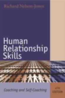 Human Relationship Skills : Coaching and Self-Coaching