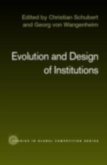 Evolution and Design of Institutions