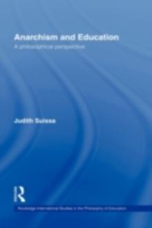 Anarchism and Education : A Philosophical Perspective