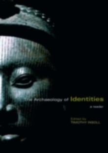 Reader in the Archaeology of Identities