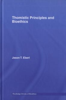 Thomistic Principles and Bioethics